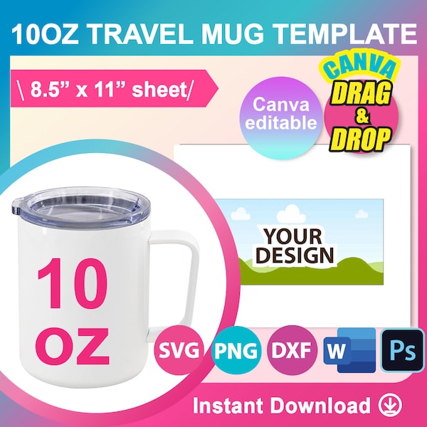 10oz Travel Mug Template, Coffee Tumbler, Sublimation Template, SVG, DXF, Canva, Ms Word Docx, Png, Psd, 8.5"x11" sheet, Printable