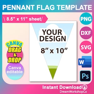 Bunting Banner Template, Triangle Banner Flag Template, Canva, PSD, PNG, SVG, Dxf, 8.5x11&quot; sheet, Printable, Instant Download