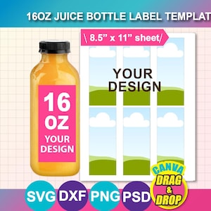 16oz Juice Bottle Label Template, Canva, SVG, DXF, Psd, Png, 8.5x11 Sheet, Digital Download