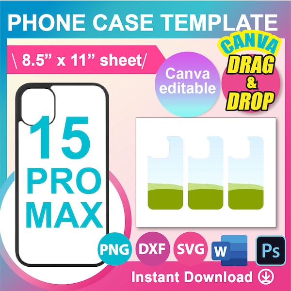 Phone Case 15 Pro Max Template, Phone Case Template for sublimation, SVG, Dxf, Ms Word docx, Png, PSD, 8.5" x 11" sheet