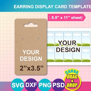May include: A brown earring display card template with the text "YOUR DESIGN" and dimensions of 2" x 3.5". The image also includes a sheet of earring display cards and the text "CANVA DRAG & DROP".