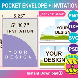 May include: A graphic showing a pocket envelope and invitation design. The invitation is 5" x 7" and the envelope is 5.25" x 7.25". The design includes the text "YOUR DESIGN" and file type options: PNG, DXF, SVG, and PSD. The image also includes the text "CANVA DRAG & DROP".