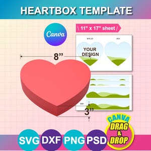 May include: A heart-shaped box template with the text "HEARTBOX TEMPLATE". The box is 8 inches wide and 3 inches high. The template includes Canva, SVG, DXF, PNG, and PSD file formats. The design is for an 11" x 17" sheet.