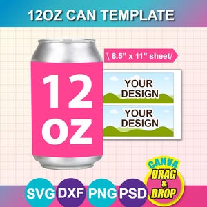 Könnte beinhalten: Eine silberne 355 ml Dosenvorlage mit einem leuchtend rosa Etikett mit der weißen Aufschrift "12 OZ". Das Bild enthält ein Blatt mit zwei "YOUR DESIGN" Vorlagen und Icons für SVG-, DXF-, PNG- und PSD-Dateien. Der Text "CANVA DRAG & DROP" ist ebenfalls sichtbar.