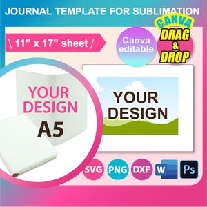 May include: A white journal cover mockup with the text "YOUR DESIGN" and "A5" in black. The cover is 11 inches by 17 inches and is suitable for sublimation printing. The image also includes a mockup of a smaller design with a blue sky, white clouds, and green hills.