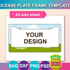 Car License Plate Frame Template,  Sublimation,  License Plate  Template SVG, DXF, Ms Word Docx, Png, Psd, A3 sheet, Printable