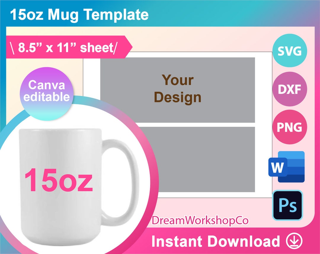 15oz Mug Template, Sublimation Template, SVG, Canva, DXF, Ms Word Docx 15oz Mug Template, Sublimation Template, SVG, Canva, DXF, Ms Word Docx