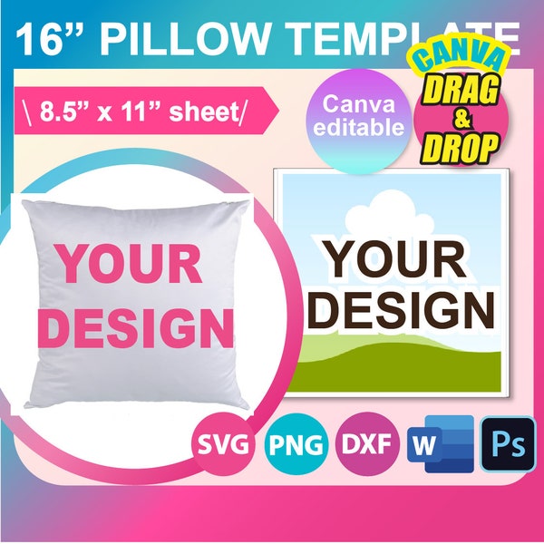 16 x 16 Pillow Sublimation Template, Sublimation Template,  Canva, SVG, DXF, Ms Word Docx, Png, Psd, 8.5"x11" sheet, Printable