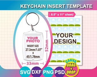 May include: A keychain insert template with the text "KEYCHAIN INSERT TEMPLATE". The template includes a clear keychain with a silver ring, and a sheet with the text "YOUR DESIGN". The insert size is 1.07" x 1.78" (27.3mm x 45mm).