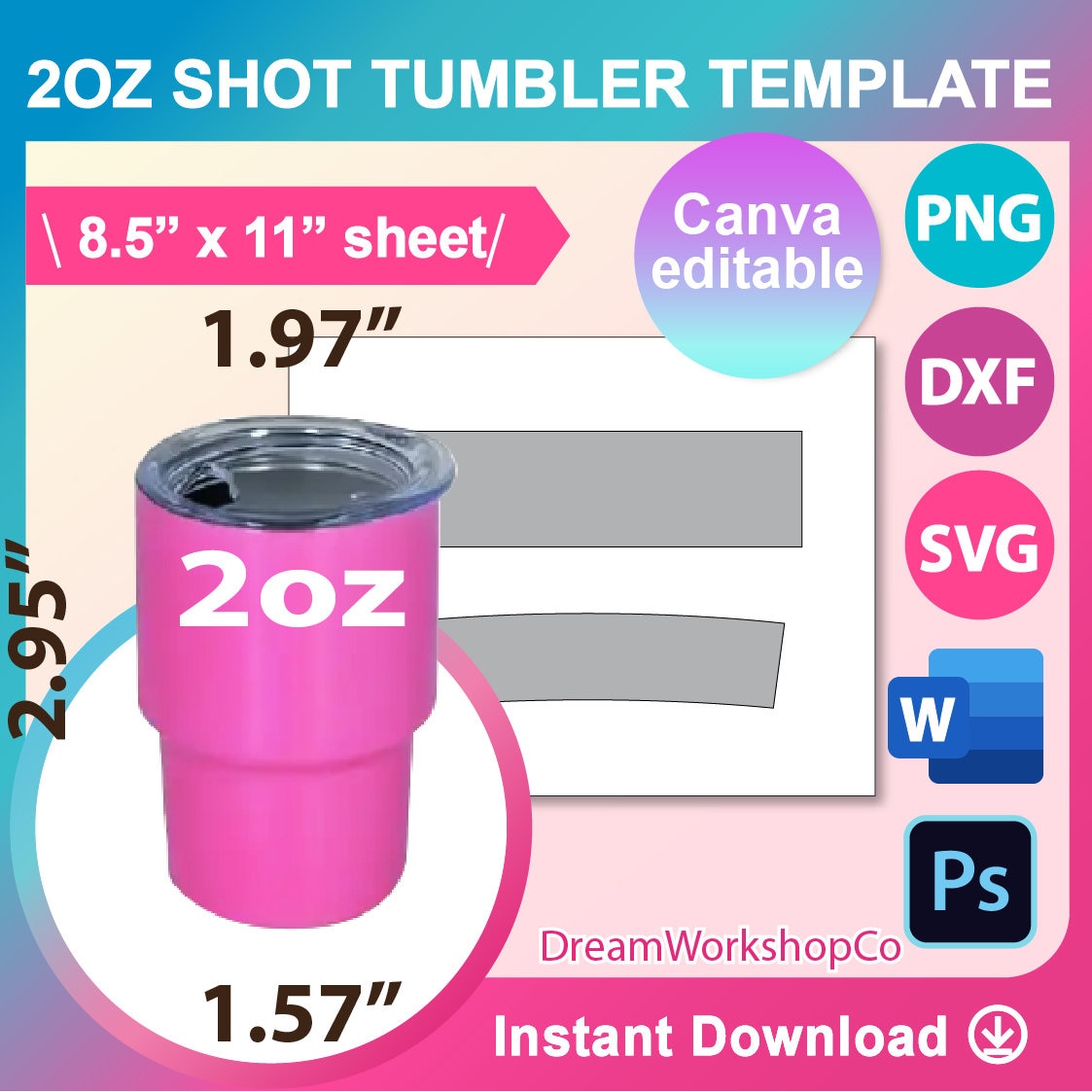 2oz Shot Tumbler Template, Straight, Sublimation, Mini Tumbler, Canva Ms word, PSD, PNG, SVG, Dxf 8.5x11" sheet, Printable, Instant Download