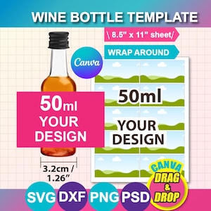 May include: A wine bottle template with a 50ml bottle and label design. The template includes a pink rectangle with the text "50ml YOUR DESIGN". The image also shows a label sheet for wrap-around designs, with the text "8.5" x 11" sheet" and "WRAP AROUND".