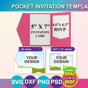 May include: A pink pocket invitation template with the text "POCKET INVITATION TEMPLATE". The invitation card is 12.7cm x 17.8cm and the RSVP card is 11.7cm x 16cm. Includes options for A3 and 21.6cm x 27.9cm sheets. Features "CANVA DRAG & DROP" and SVG, DXF, PNG, PSD icons.