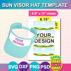 May include: A light blue sun visor hat template with the text "YOUR DESIGN" on the front. The image includes a white sheet with three design spaces, each 15.6 cm wide and 6.2 cm high, and the words "CANVA DRAG & DROP".