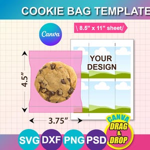May include: A pink cookie bag template with a chocolate chip cookie inside. The bag is 11.4 cm tall and 9.5 cm wide. The template includes the text "COOKIE BAG TEMPLATE", "YOUR DESIGN", and "CANVA DRAG & DROP".