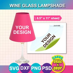 Könnte beinhalten: Ein pinkfarbener Weinkelch-Lampenschirm mit dem Text "YOUR DESIGN" und einem klaren Glasstiel. Das Bild enthält ein Blatt von 21,6 cm x 27,9 cm mit dem Text "YOUR DESIGN" und "GLUE HERE". Das Bild enthält auch den Text "CANVA DRAG & DROP".