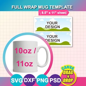 Plantilla para taza de 325 ml (11 oz) con envoltura completa: Plantilla de sublimación, Canva, SVG, DXF, PSD, PNG, hoja de 21,5 x 28 cm (8,5 x 11 pulgadas)
