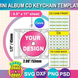 May include: A digital template for a mini album CD keychain. The design includes a clear CD case with a pink CD that says "YOUR DESIGN". The template is 1.77"/45mm x 2.08"/53mm and includes the text "CANVA DRAG & DROP".