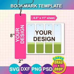 Op de afbeelding: Een roze bladwijzer sjabloon met de tekst "YOUR DESIGN" en afmetingen van 5 cm x 20 cm. De afbeelding bevat ook een vel met vier bladwijzerontwerpen en de tekst "YOUR DESIGN". De afbeelding bevat ook de tekst "CANVA DRAG & DROP".