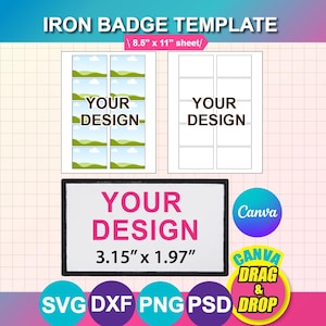 Puede incluir: Plantilla de insignia de planchado con el texto "YOUR DESIGN" en rosa. La plantilla incluye dos hojas de diseños de insignias, una con marcadores de posición de imagen y otra con espacios en blanco. La insignia inferior mide 8,0 cm x 5,0 cm.
