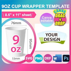 Könnte beinhalten: Eine Vorlage für einen 9 oz Becher-Wrapper. Die Vorlage ist für die Verwendung mit Canva konzipiert und verfügt über eine Drag-and-Drop-Funktion. Die Vorlage ist in den Formaten SVG, PNG, DXF und PSD verfügbar. Die Vorlage enthält einen weißen Becher mit dem Text "9 oz" darauf. Die Vorlage enthält auch einen Designbereich, in dem Sie Ihr eigenes Design hinzufügen können.