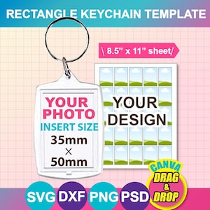 May include: A rectangle keychain template with the text "YOUR PHOTO INSERT SIZE 35mm x 50mm". The image also includes a sheet with multiple design placeholders and the text "YOUR DESIGN". The words "CANVA DRAG & DROP" are also visible.