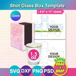 May include: A shot glass box template with a pink glitter design and a 1.5 oz shot glass. The template includes a box design with space for customization, and the text "YOUR DESIGN". The image also includes the text "CANVA DRAG & DROP".