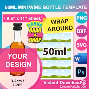 May include: A template for a 50ml mini wine bottle label. The template features a landscape design with green hills, blue sky, and white clouds. The template is available in PNG, DXF, SVG, Word, and Photoshop formats. The template is 8.5 inches by 11 inches and can be used with Canva. The text "WRAP AROUND" is visible on the template. The text "50ml" is also visible on the template.