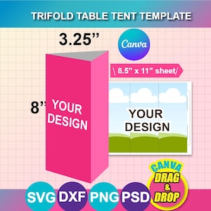 May include: A pink trifold table tent template with the text "YOUR DESIGN" and dimensions of 3.25" x 8". Includes a Canva logo and the text "CANVA DRAG & DROP". Also shows an 8.5" x 11" sheet.