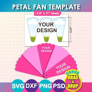 May include: A petal fan template design with the text "PETAL FAN TEMPLATE". The design includes a white sheet with fan illustrations and the text "YOUR DESIGN". The sheet measures 8.5" x 11" and the fan is 6.25" high. Includes SVG, DXF, PNG, PSD.