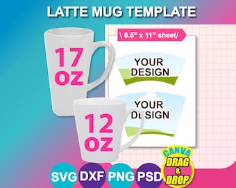 May include: White latte mug template with the text "LATTE MUG TEMPLATE". The image shows two mugs, one labeled 17 oz and the other 12 oz. A sheet of paper displays "YOUR DESIGN" and "CANVA DRAG & DROP" text.