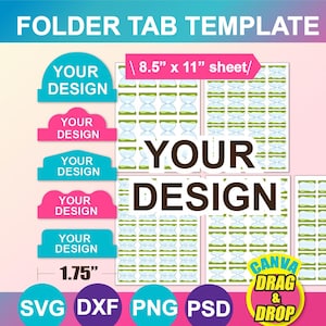 Può includere: Modello di linguetta per cartella con la scritta "YOUR DESIGN" su linguette blu e rosa. L'immagine include il testo "foglio 8,5" x 11"" e "1,75". L'immagine include anche il testo "CANVA DRAG & DROP" e i tipi di file SVG, DXF, PNG e PSD.