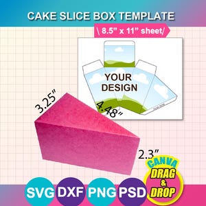 Op de afbeelding: Een roze taartpunt doos sjabloon met afmetingen van 8,26 cm x 11,38 cm x 5,84 cm. Het ontwerp bevat een diagram van de geassembleerde doos en de tekst "YOUR DESIGN". De afbeelding bevat ook de tekst "CAKE SLICE BOX TEMPLATE" en "CANVA DRAG & DROP".