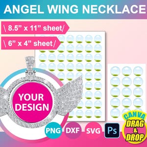 May include: A silver angel wing necklace with a round, clear, customizable center. The necklace is shown on a white background with a sheet of 8.5 x 11 inch and 6 x 4 inch angel wing designs. The text "YOUR DESIGN" is printed on the center of the necklace. The text "CANVA DRAG & DROP" is printed on a blue and white circle.