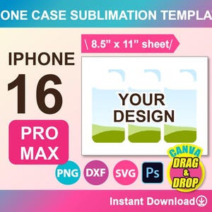 Phone Case 16 Pro Max Template, Phone Case Template for sublimation, SVG, Canva, Dxf, Png, PSD, 8.5"x11" sheet, Printable