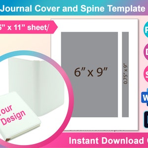 May include: A template for an A5 journal cover and spine. The template is 8.5 inches by 11 inches and includes a 6 inch by 9 inch cover area and a 0.75 inch spine. The template is available in PNG, DXF, SVG, Word, and Photoshop formats.