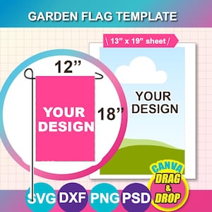 May include: A template for a garden flag, featuring a pink flag design that is 12 inches wide and 18 inches tall. The image includes the text "YOUR DESIGN" and the words "GARDEN FLAG TEMPLATE". The design also includes the text "CANVA DRAG & DROP".