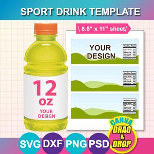 May include: A yellow sport drink bottle with an orange cap, labeled "12 OZ" and "YOUR DESIGN." Next to it is a template with "YOUR DESIGN" and nutrition facts. The image also includes the text "SPORT DRINK TEMPLATE" and "8.5" x 11" sheet/."