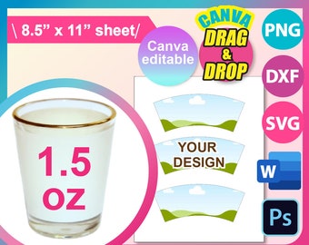 1.5oz Shot Glass template, Sublimation, Ms word, Canva, PSD, PNG, SVG, Dxf, 8.5&quot;x11&quot; sheet, Printable, Instant Download D753