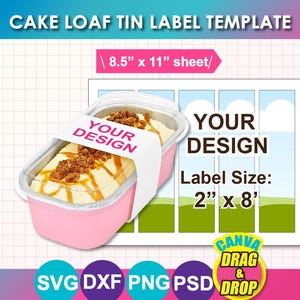 以下が含まれることがあります： 「CAKE LOAF TIN LABEL TEMPLATE」のテキストが入ったピンク色のケーキローフティンラベルテンプレート。ラベルサイズは5.08 cm x 20.32 cmです。画像には「YOUR DESIGN」と「8.5" x 11" sheet/」のテキストが含まれています。画像には「CANVA DRAG & DROP」のテキストも含まれています。