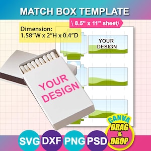 May include: A white matchbox template with the text "YOUR DESIGN" in pink. Dimensions are 4.01cm W x 5.08cm H x 1.02cm D. The image includes a sheet with matchbox design templates and the text "CANVA DRAG & DROP".