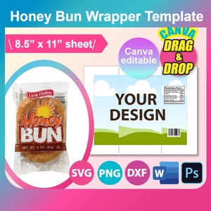 May include: A printable template for a Honey Bun wrapper. The template is 8.5 inches by 11 inches and features a blue sky with white clouds, green grass, and a nutrition facts label. The text "YOUR DESIGN" is in the center of the template. The template is editable in Canva and can be downloaded in SVG, PNG, DXF, and Photoshop formats.