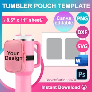 40oz Tumbler Pouch Template, Canva, SVG, DXF, Ms Word Docx, Png, Psd, 8.5&quot;x11&quot; sheet, Printable