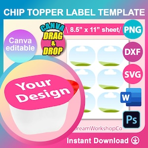 May include: A printable template for chip bag toppers. The template features a design of a green hill with a blue sky and white clouds. The template is available in PNG, DXF, SVG, Word, and Photoshop formats. The text "Your Design" is on a pink and white chip bag.