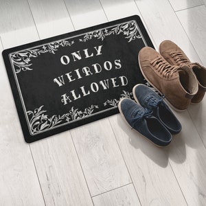 Gothic Doormat Home Decor, Welcome Mat, Spooky, Only Weirdos Allowed