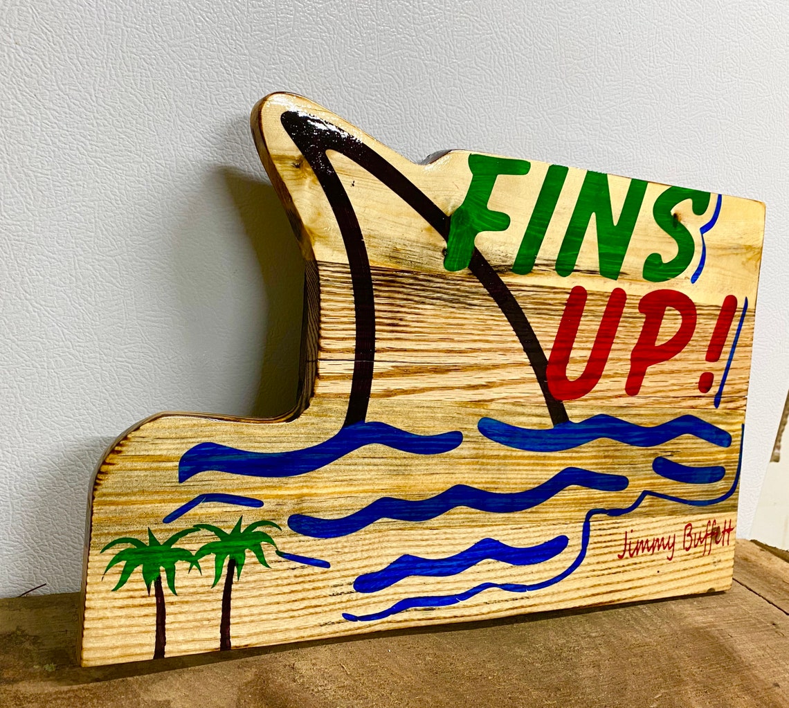 Jimmy Buffett Wall Hanging. Fins Up Perfect Gift or Wall Art Etsy
