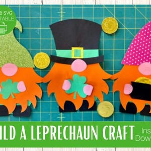 May include: Three printable leprechaun craft templates. The leprechauns are wearing green hats, red hair, and holding shamrocks. The text "BUILD A LEPRECHAUN CRAFT" is at the bottom of the image. The text "Instant Download" is in the bottom right corner.