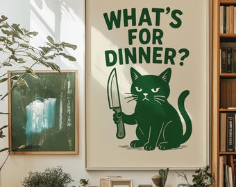 Impression d'art mural chat drôle | « Qu'y a-t-il pour le dîner ? Poster pour la cuisine, la salle à manger ou le bar | Cadeau original pour amoureux des chats, oeuvre d'art animalière pleine d'humour