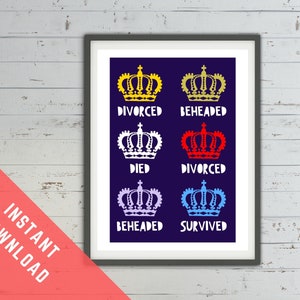 Six the musical digital print instant download &quot;divorced, beheaded, died&quot; Teen fan wall art dorm room decor for musical theatre nerd!