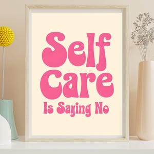 Self Care Is Saying No Poster Retro Pink Mental Health Quote Wall Art Motivational Self Love Print for Therapy Office or Bedroom Decor