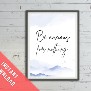 Be Anxious For Nothing Sign. Come From Away Broadway Musical Theatre Poster. Bible Quotes Wall Art Printable Instant Download Print